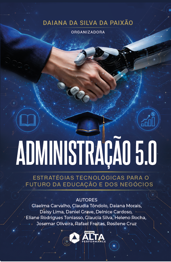 Administração 5.0: Estratégias Tecnológicas para o Futuro da Educação e dos Negócios